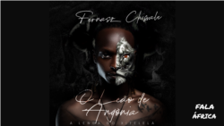 Fala África: Fernasz Chissale anuncia lançamento do álbum 'O Leão de Angónia: A Lenda do Xitelela' para final de abril