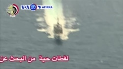VOA60 AFIRKA: EGYPT Rundunar Sojin Misra Ta Ce an Gano Tarkacen Jirgin Saman EgyptAir
